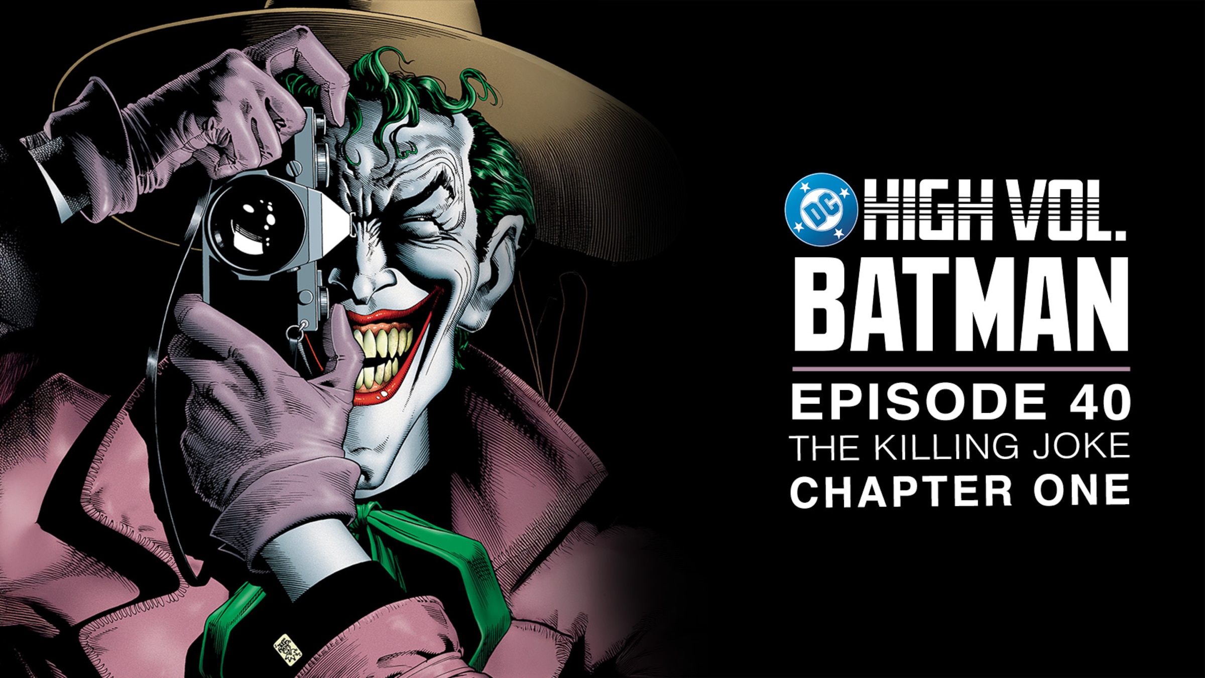 DC High Volume: Batman - Episode 40 - The Killing Joke: Chapter 1