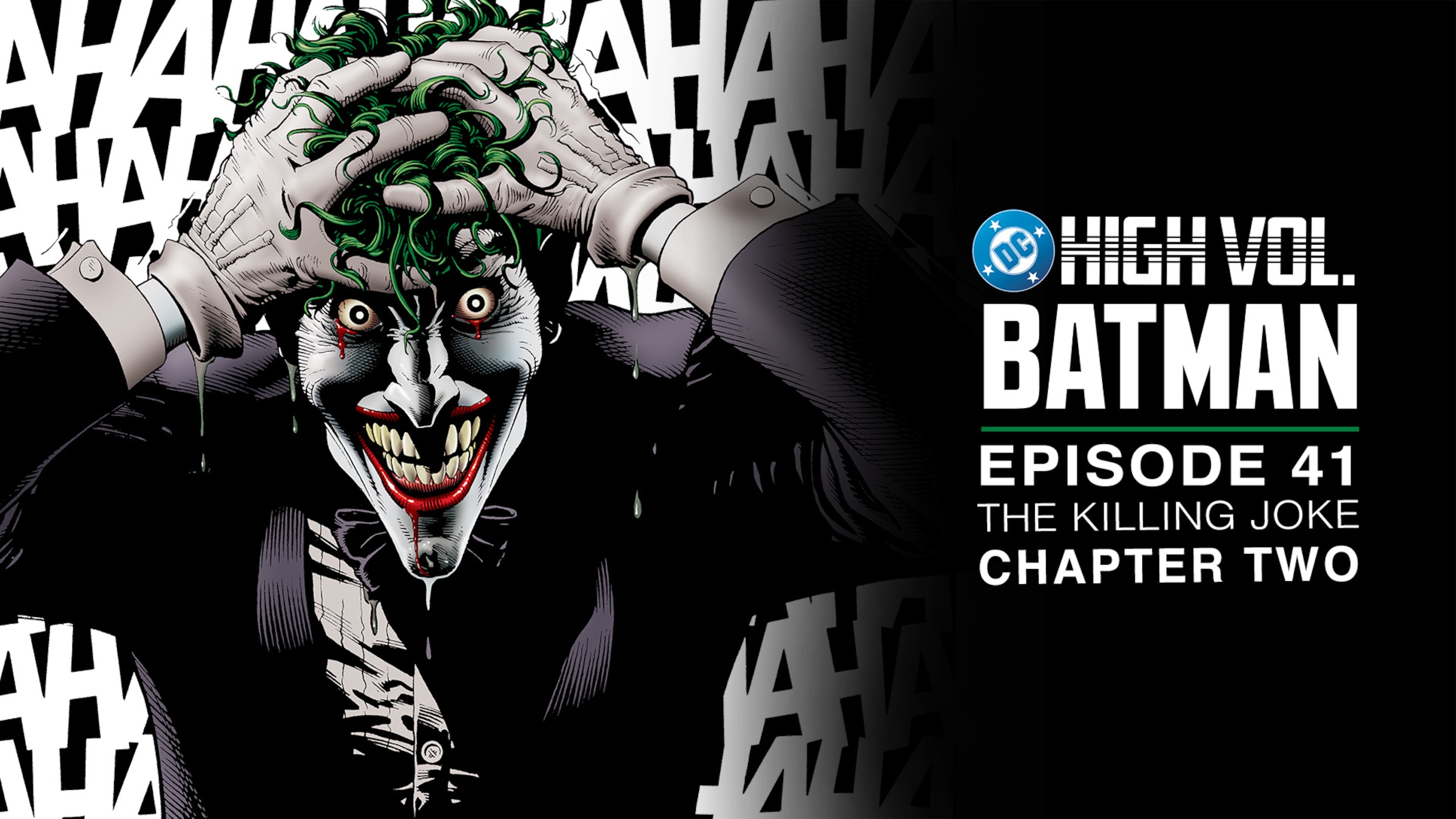 DC High Volume: Batman - Episode 41 - The Killing Joke: Chapter 2