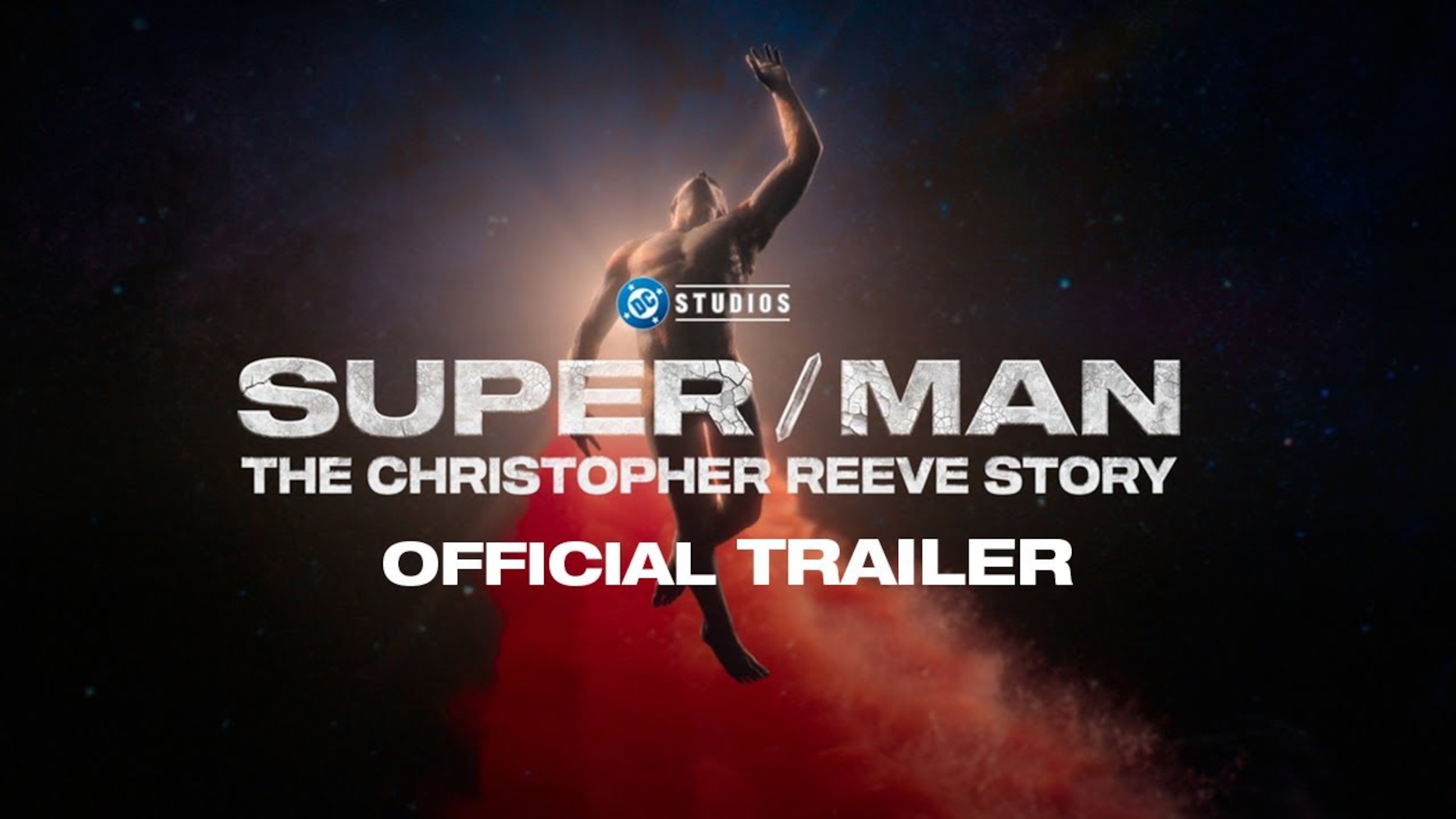 Super/Man: The Christopher Reeve Story - Official Trailer